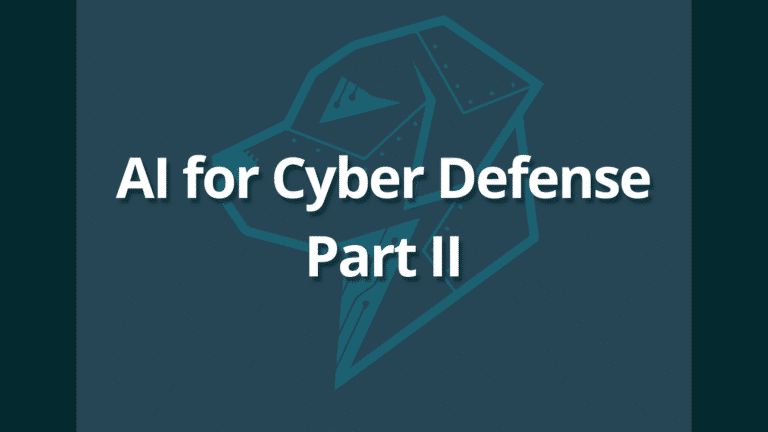 AI for Cyber Defense: Part II – Offense Fuels Defense